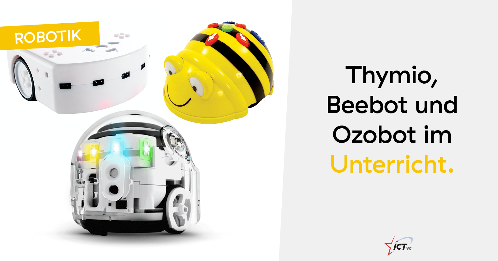 Thymio, Beebot und Ozobot im Unterricht