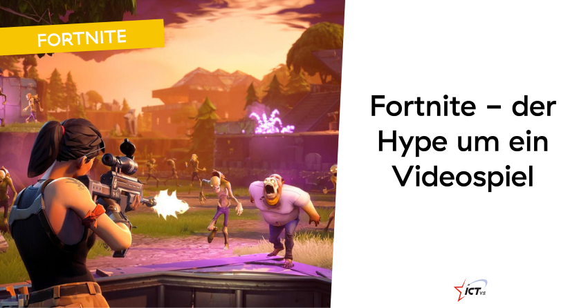 Fortnite, der Hype um ein Videospiel